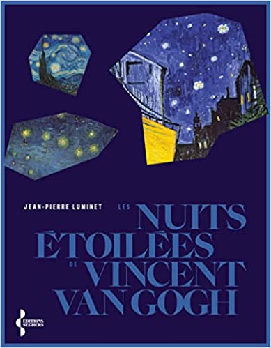 Le livre sur Les nuits étoilées de Vincent Van Gogh : exploration du ciel dans l'art